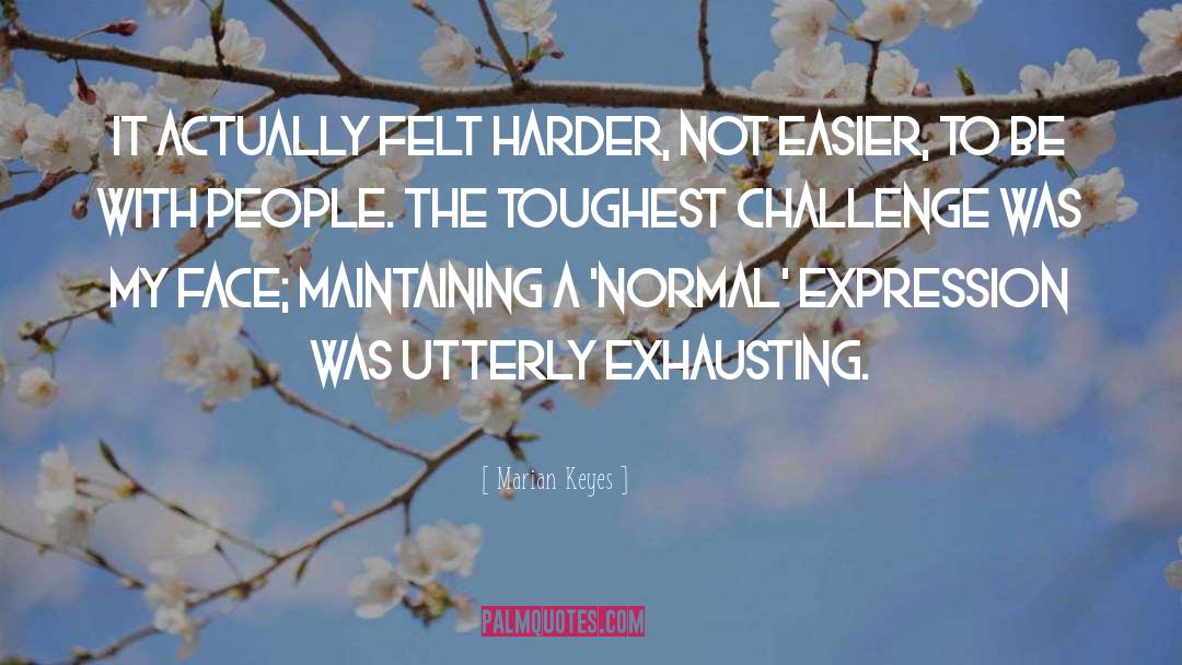 Toughest quotes by Marian Keyes