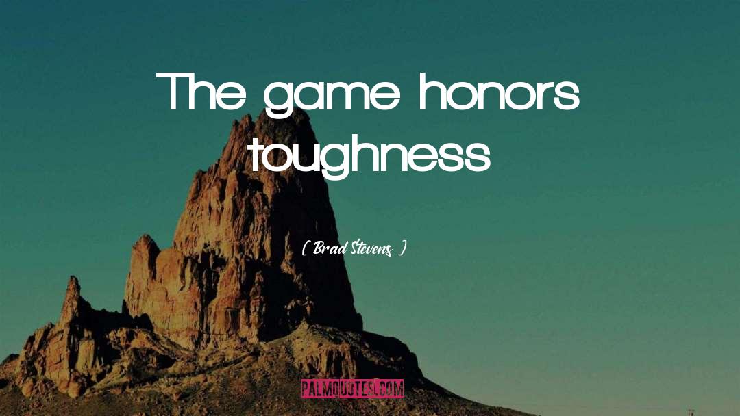 Toughness quotes by Brad Stevens