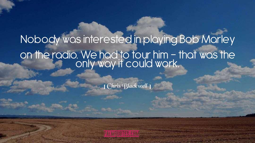 Tour Bus quotes by Chris Blackwell