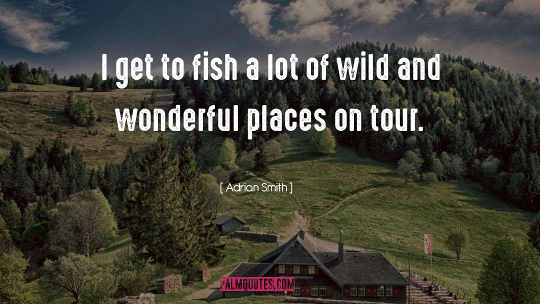 Tour Guides quotes by Adrian Smith