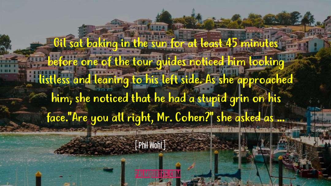 Tour Guides quotes by Phil Wohl