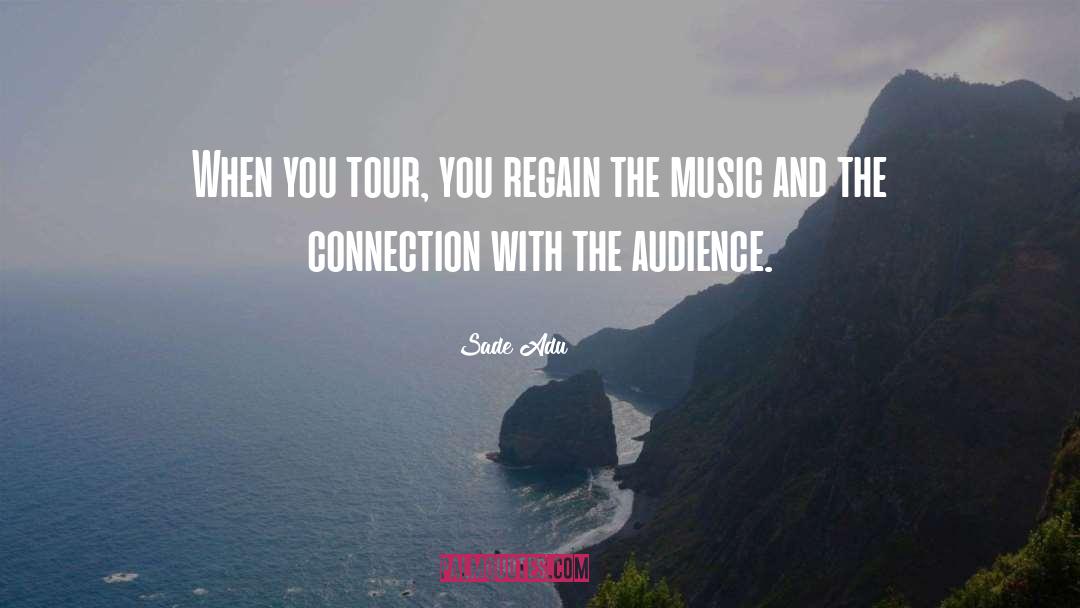 Tour quotes by Sade Adu