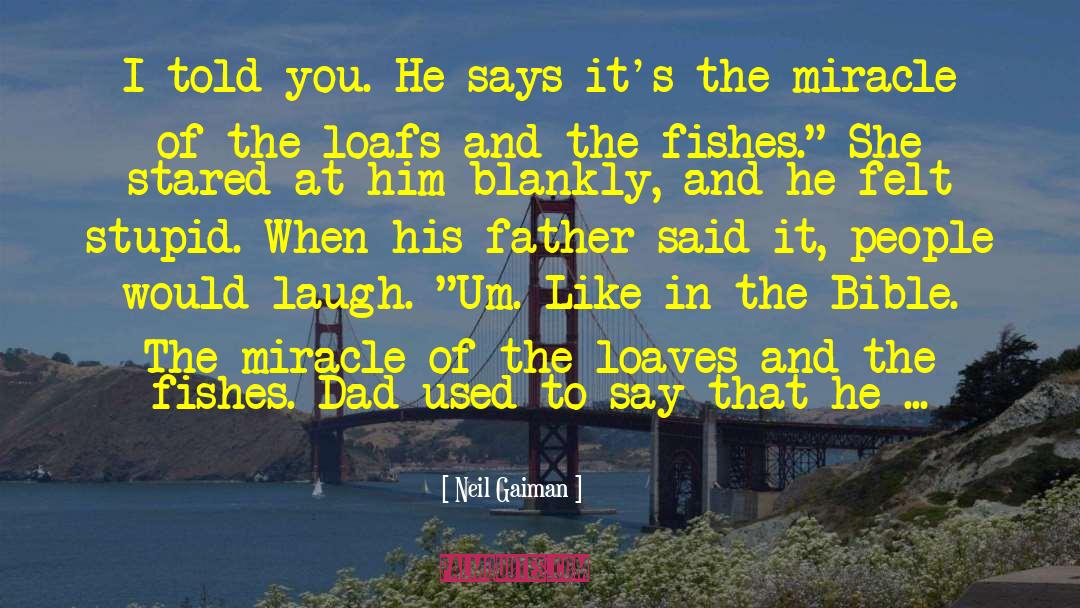 Tourettes Dad quotes by Neil Gaiman
