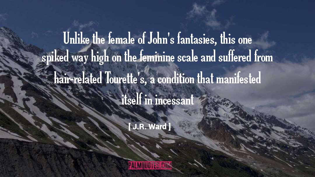 Tourettes quotes by J.R. Ward