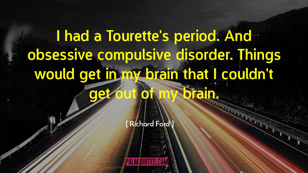 Tourettes quotes by Richard Ford