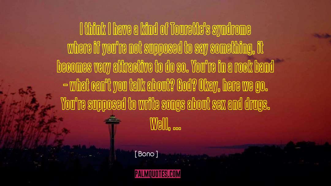 Tourettes quotes by Bono