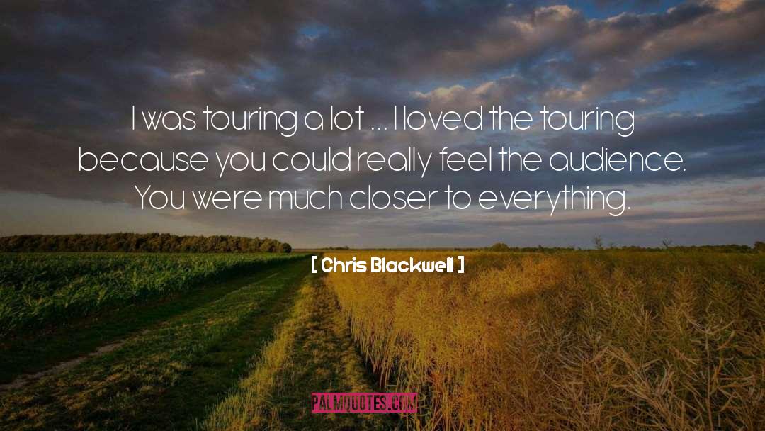 Touring quotes by Chris Blackwell