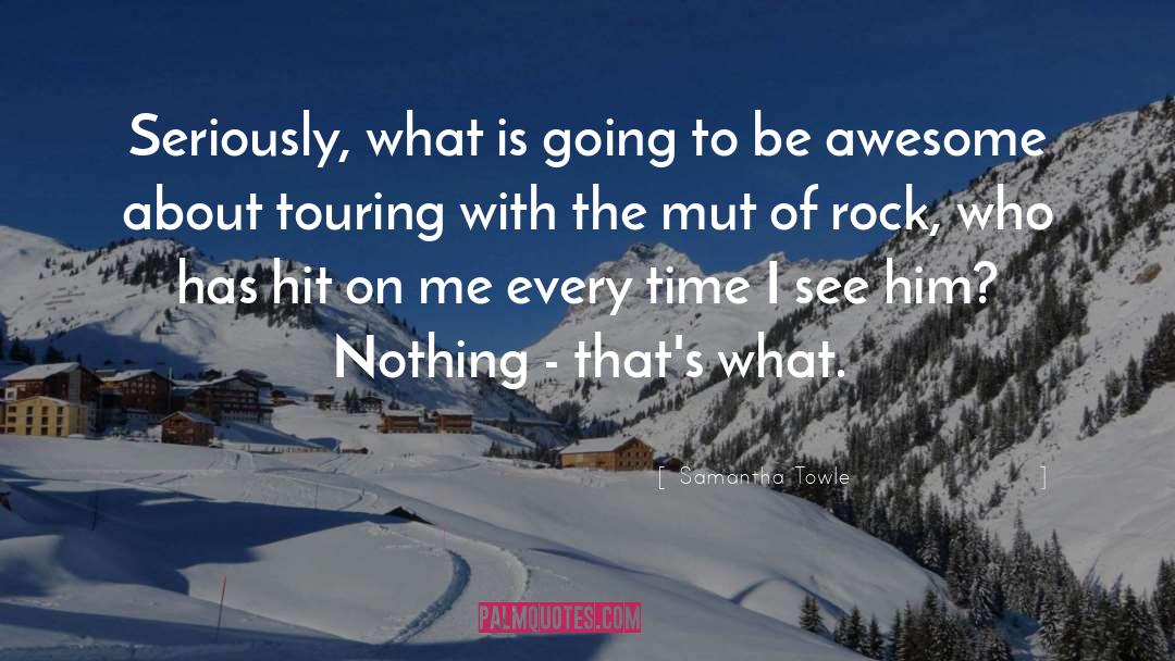 Touring quotes by Samantha Towle