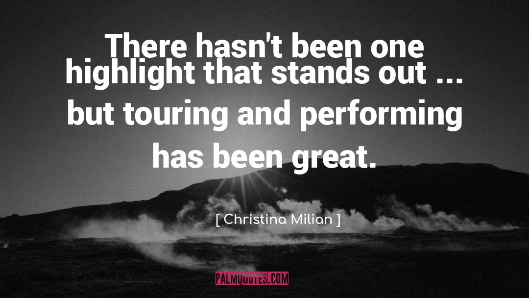 Touring quotes by Christina Milian