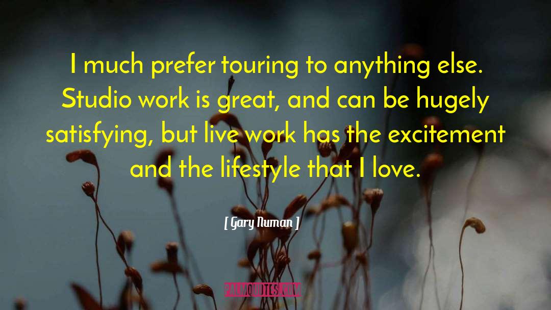 Touring quotes by Gary Numan