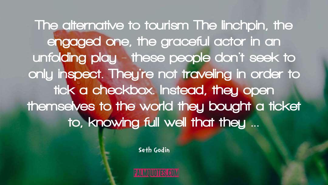 Tourism quotes by Seth Godin