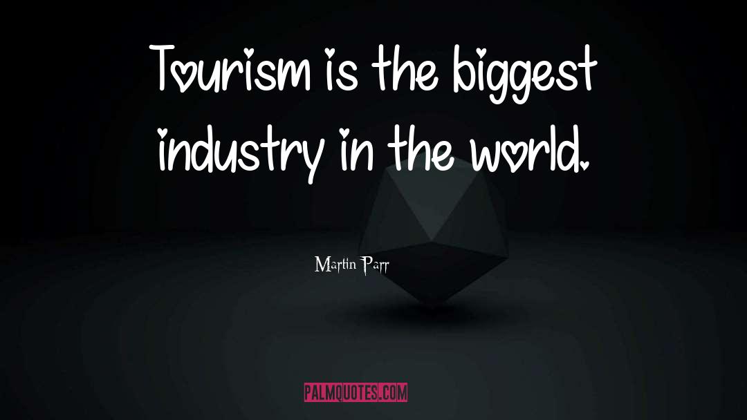 Tourism quotes by Martin Parr