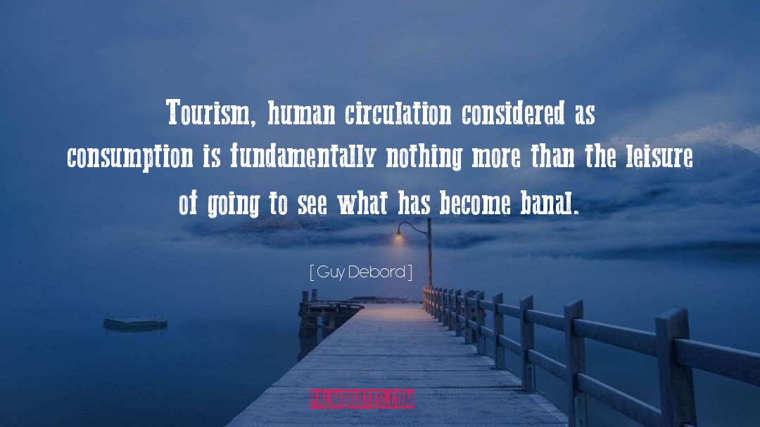 Tourism quotes by Guy Debord
