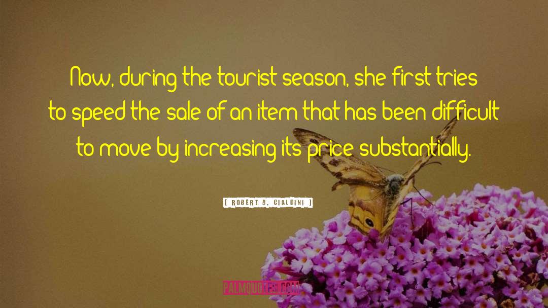 Tourist Brochures quotes by Robert B. Cialdini