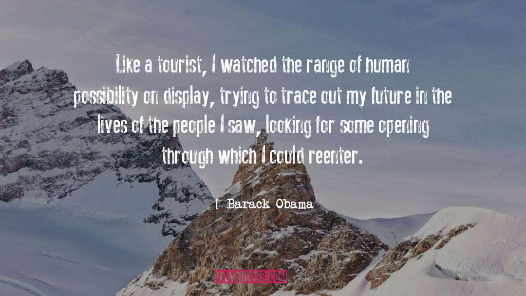 Tourist quotes by Barack Obama
