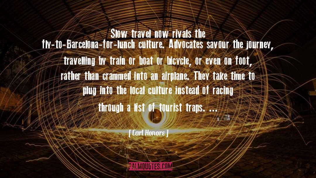 Tourist quotes by Carl Honore