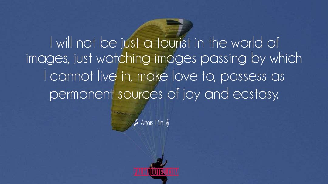 Tourist quotes by Anais Nin