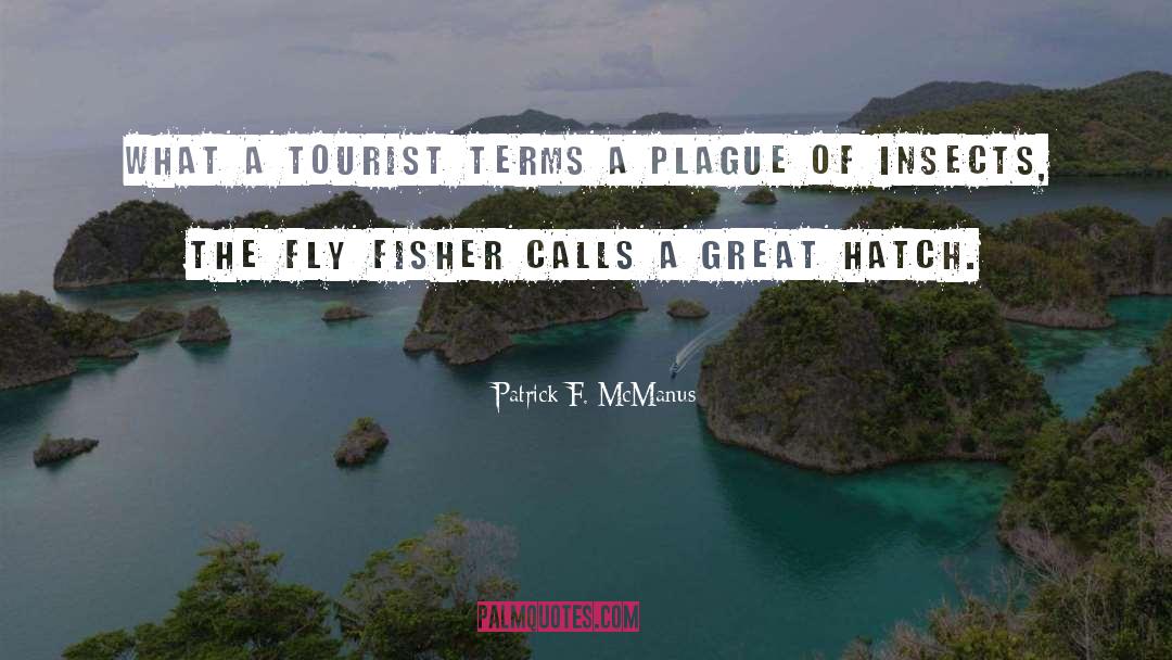 Tourists quotes by Patrick F. McManus