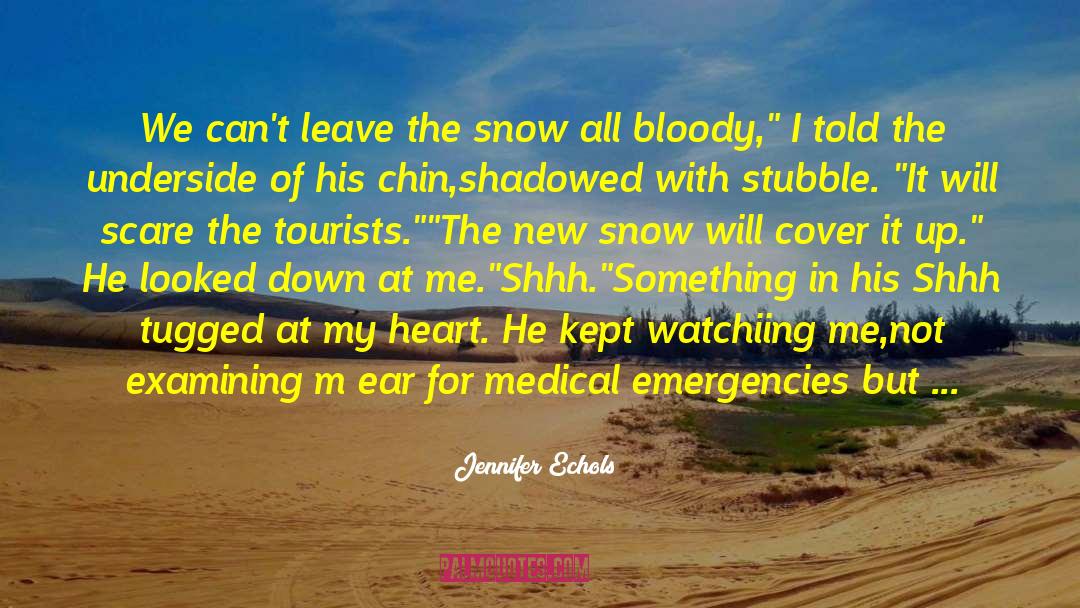 Tourists quotes by Jennifer Echols