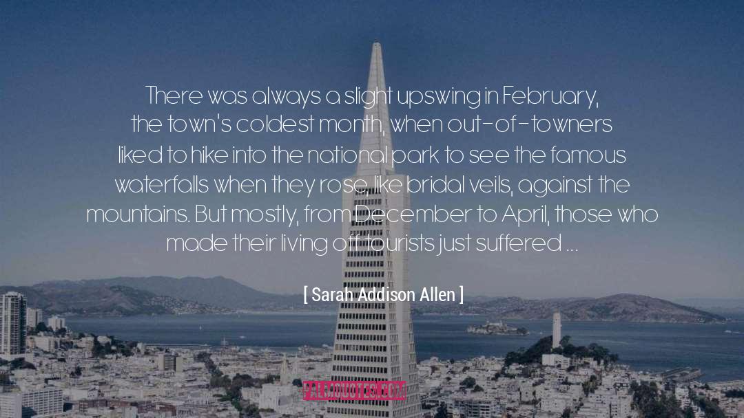 Tourists quotes by Sarah Addison Allen