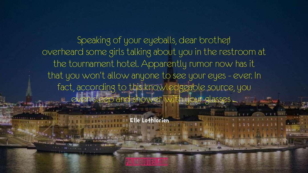 Tournament quotes by Elle Lothlorien