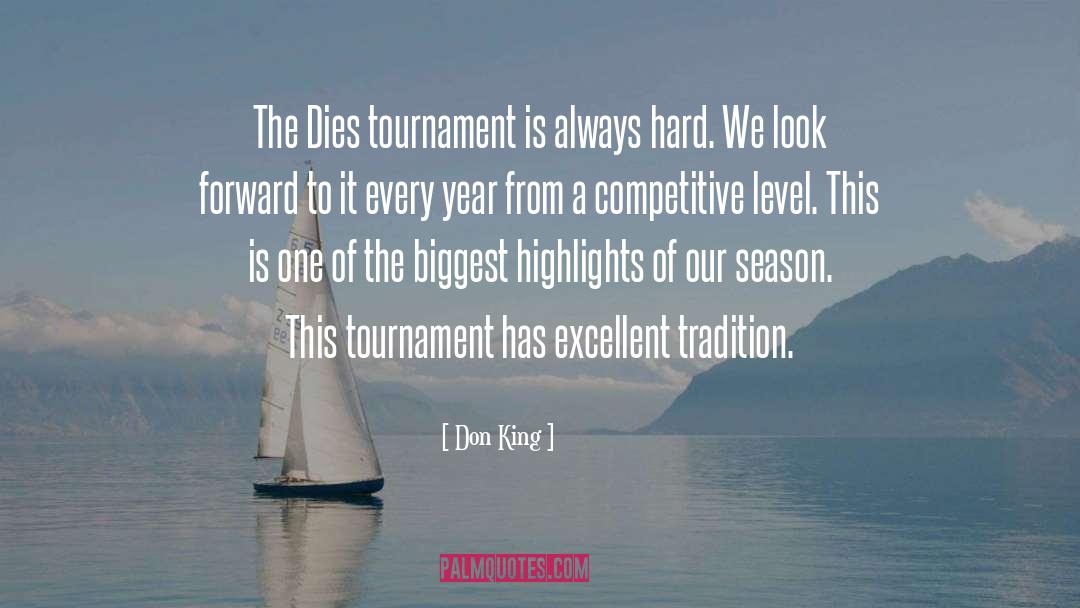 Tournament quotes by Don King