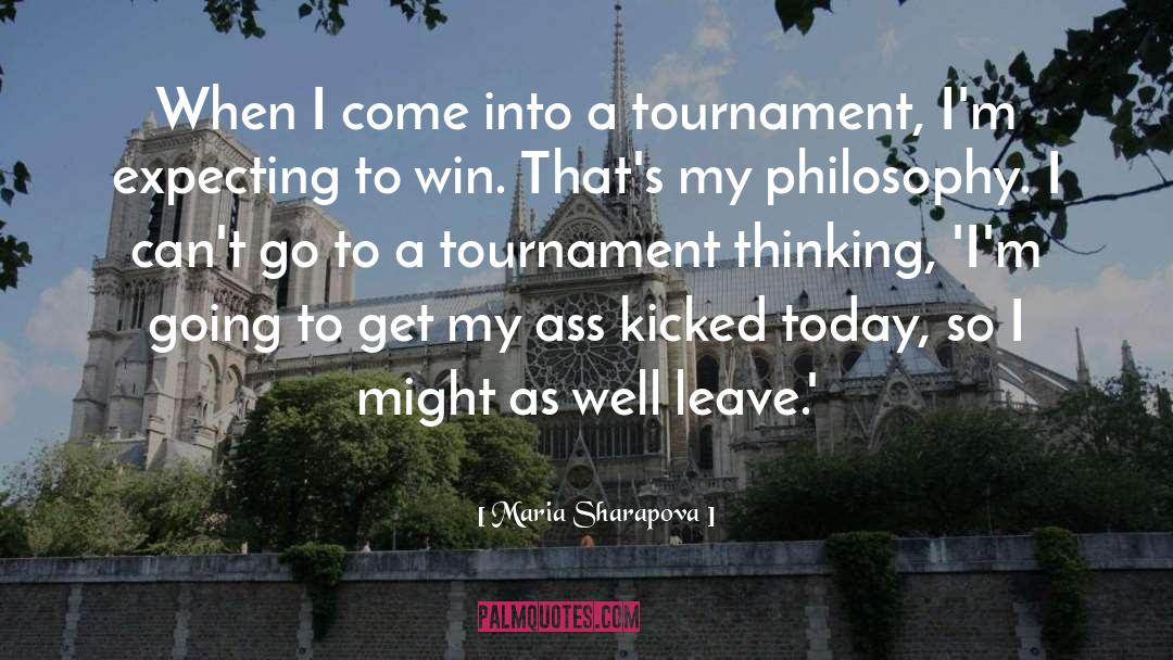Tournament quotes by Maria Sharapova