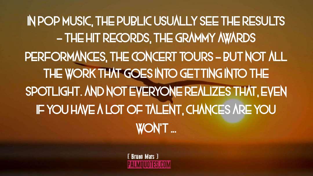 Tours quotes by Bruno Mars