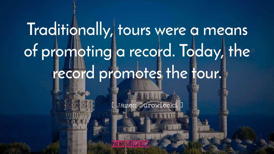 Tours quotes by James Surowiecki