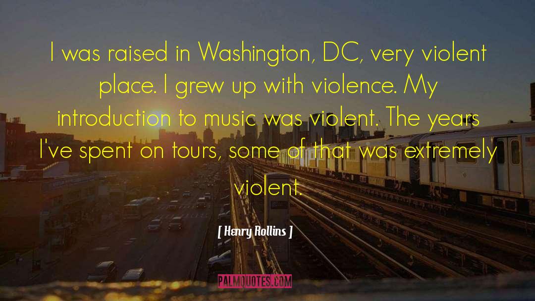 Tours quotes by Henry Rollins