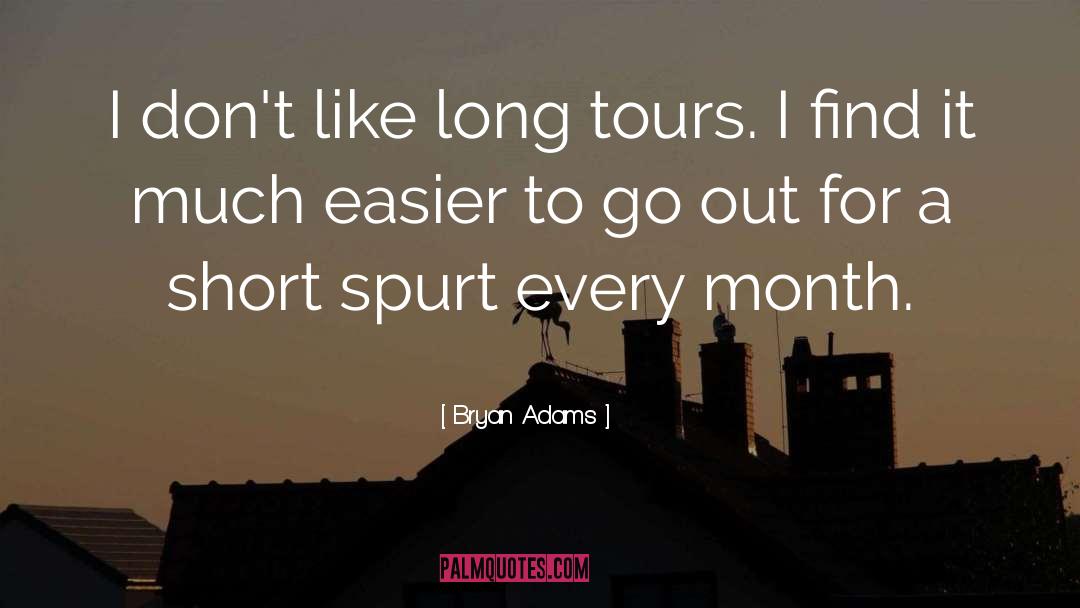 Tours quotes by Bryan Adams