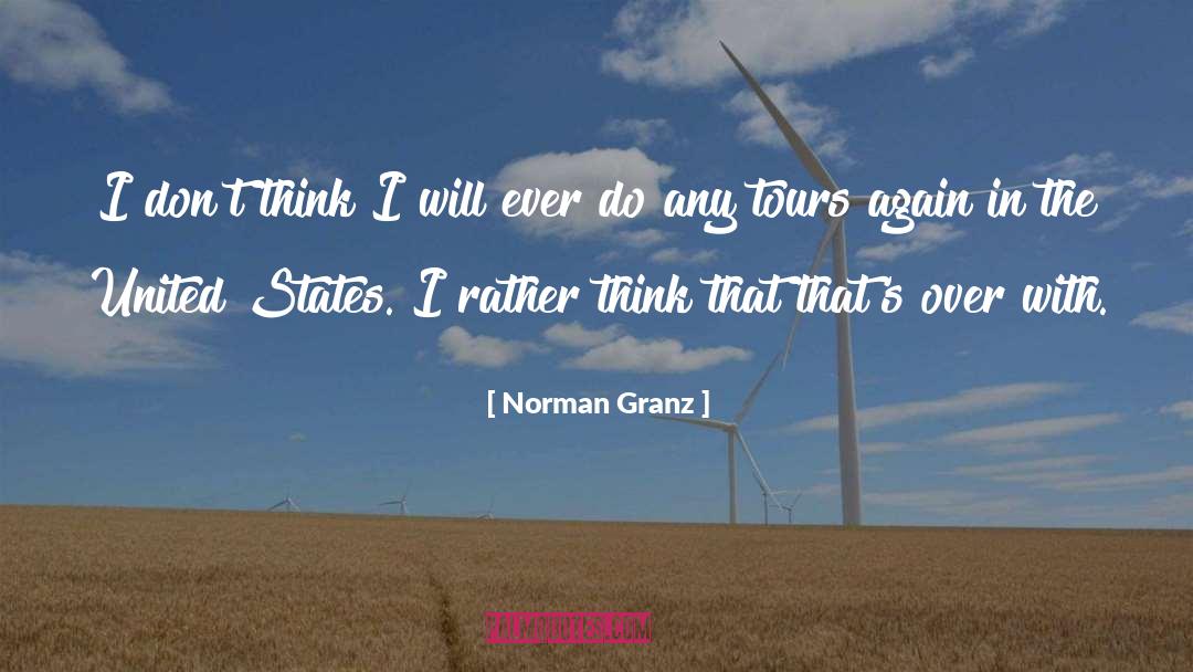 Tours quotes by Norman Granz