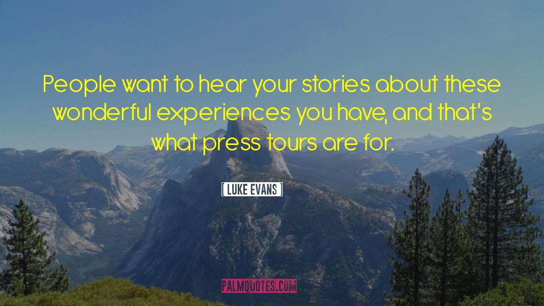 Tours quotes by Luke Evans