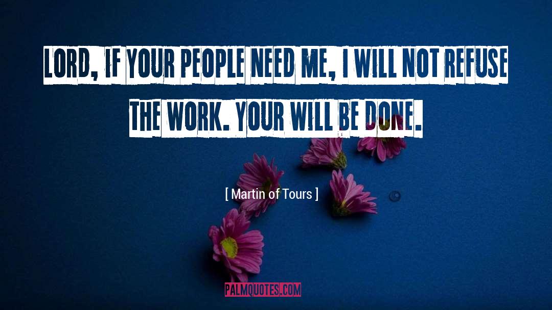 Tours quotes by Martin Of Tours