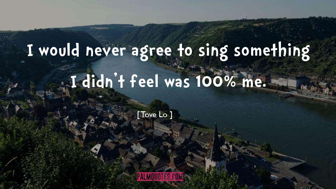 Tove quotes by Tove Lo
