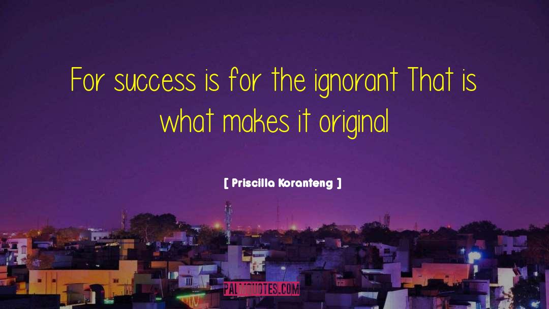 Toward Success quotes by Priscilla Koranteng
