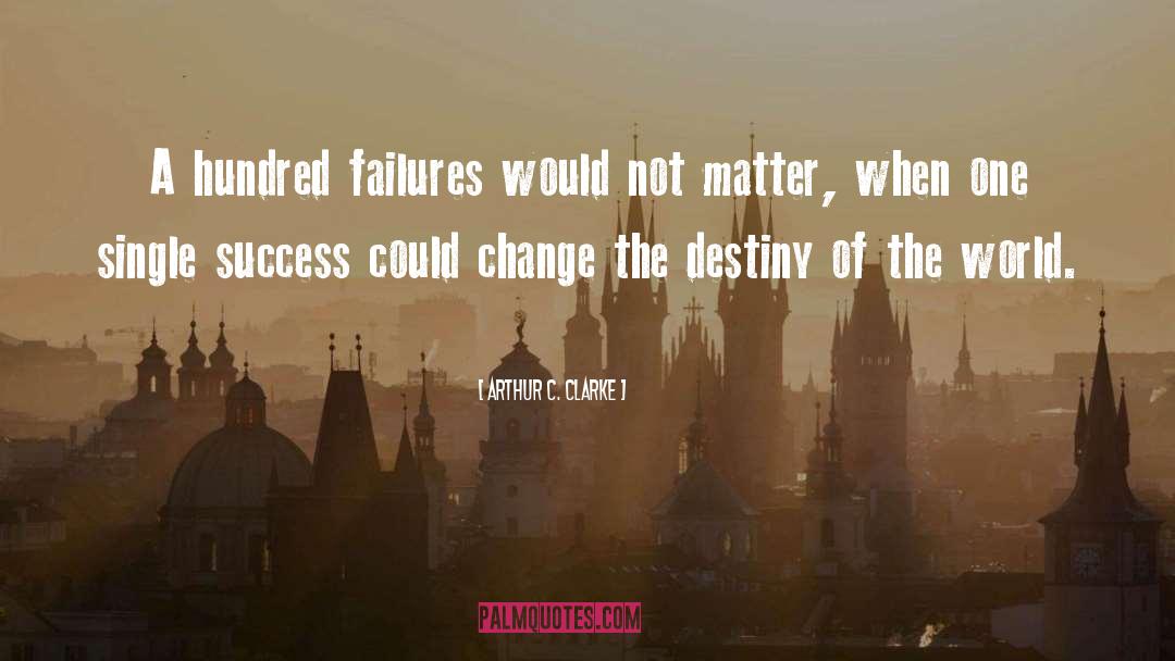 Towards Success quotes by Arthur C. Clarke