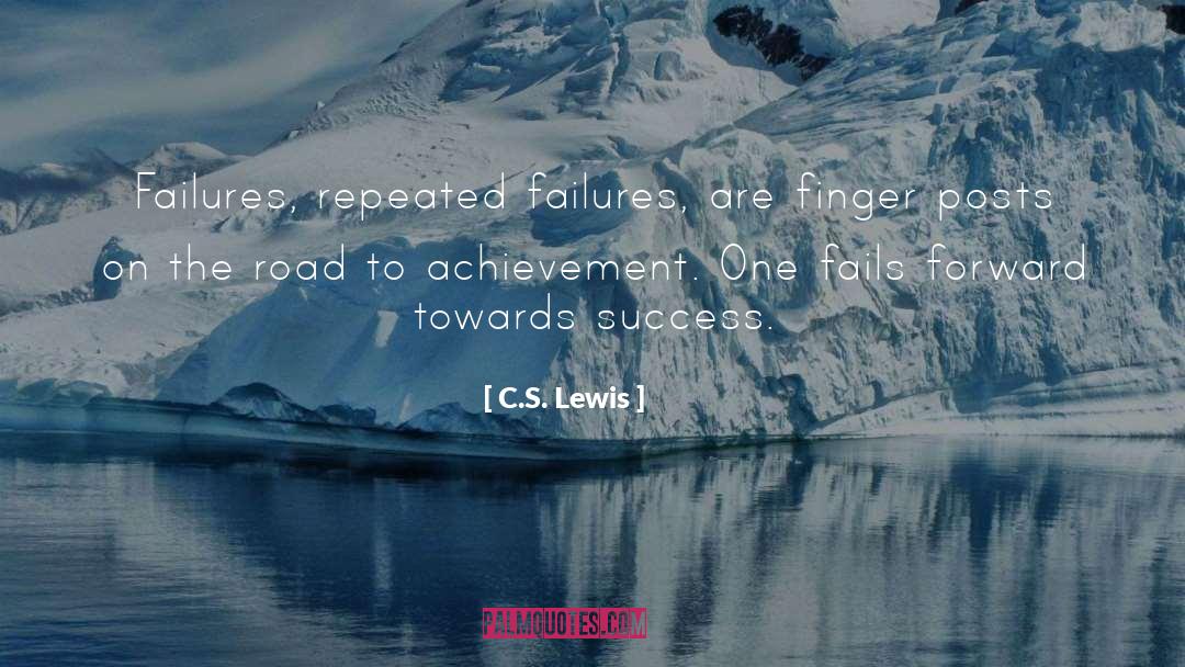 Towards Success quotes by C.S. Lewis