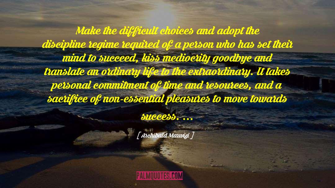Towards Success quotes by Archibald Marwizi