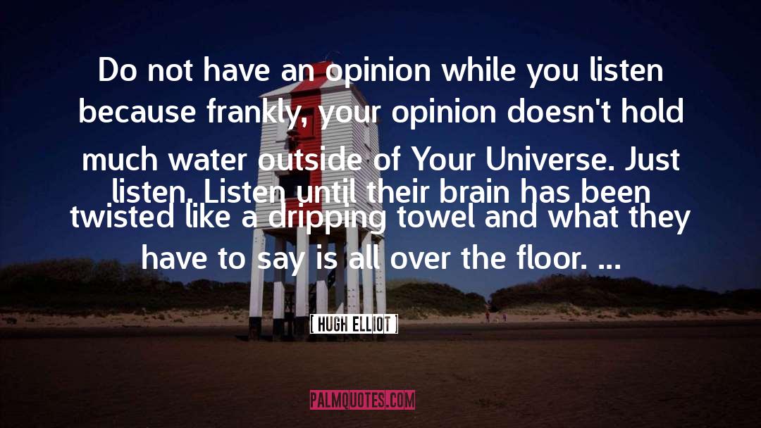 Towel quotes by Hugh Elliot