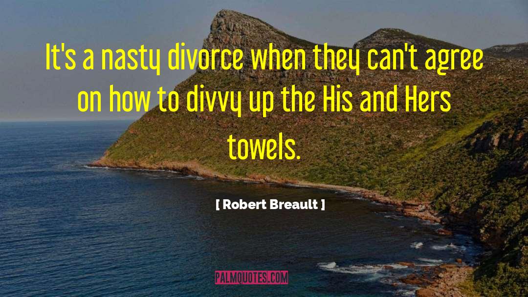 Towels And Rugs quotes by Robert Breault
