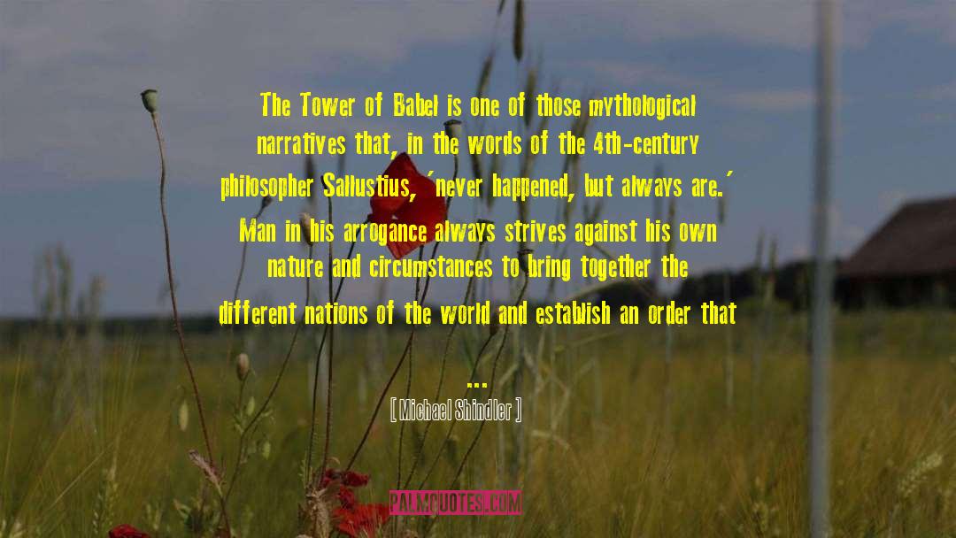 Tower Of Babel quotes by Michael Shindler