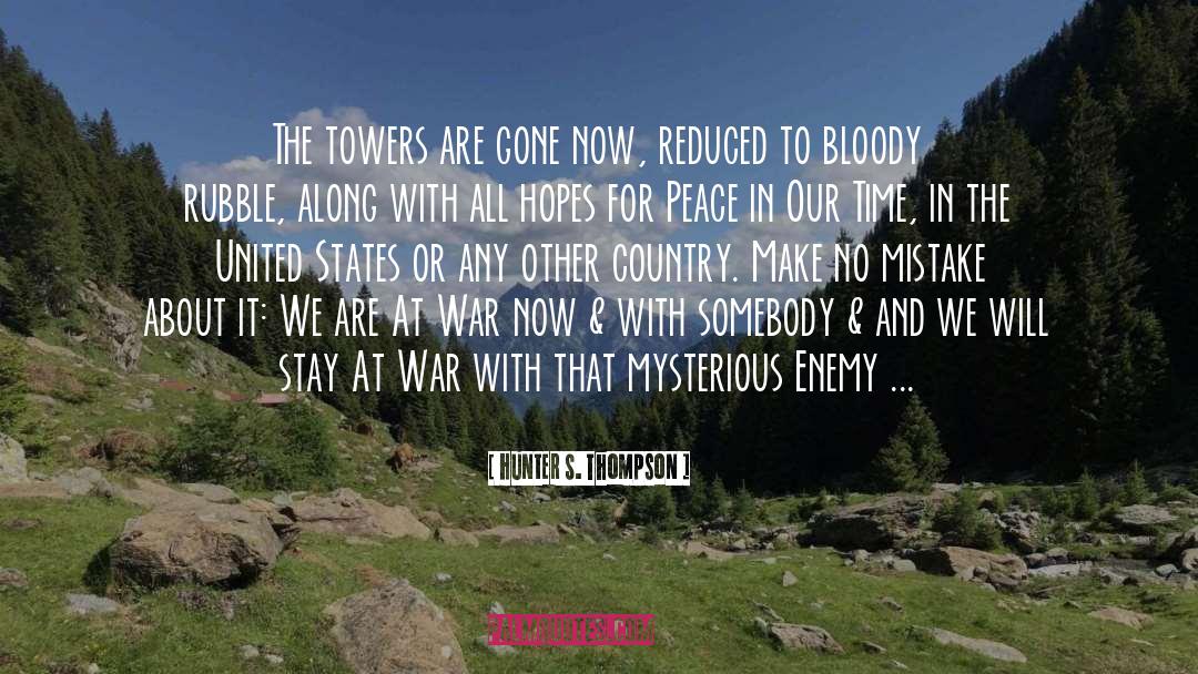 Towers quotes by Hunter S. Thompson