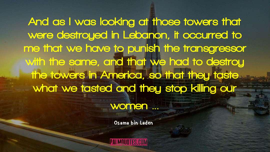 Towers quotes by Osama Bin Laden