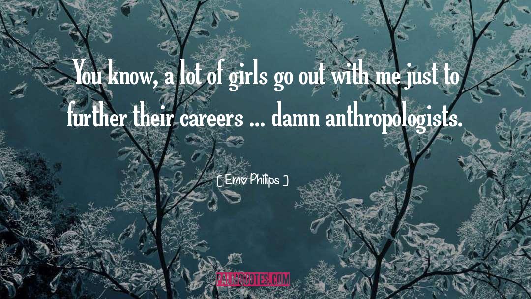 Towie Girls quotes by Emo Philips