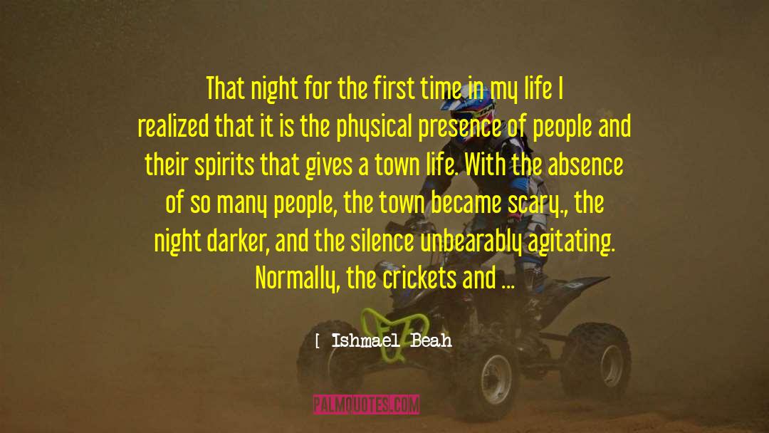 Town Life quotes by Ishmael Beah