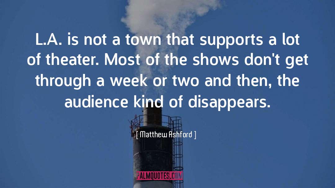 Towns quotes by Matthew Ashford