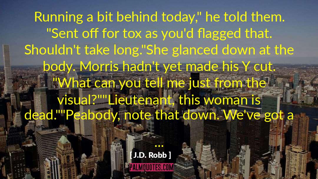 Tox quotes by J.D. Robb