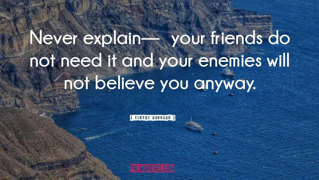 Toxic Friends quotes by Elbert Hubbard