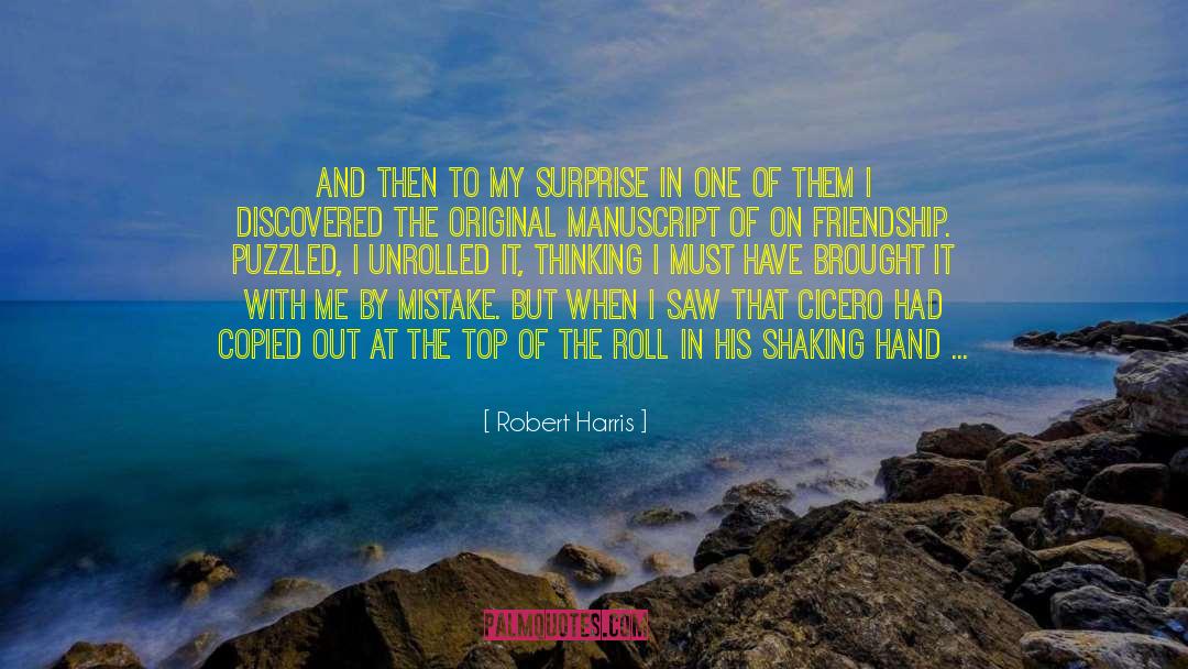 Toxic Friends quotes by Robert Harris